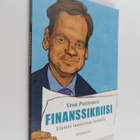 Vesa Puttonen : Finanssikriisi : elämää taantuman keskellä - pikkukuva 1