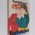 Tuula Kallioniemi : Karkulaiset - pikkukuva 1