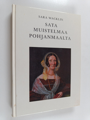 Sara Wacklin : Sata muistelmaa Pohjanmaalta