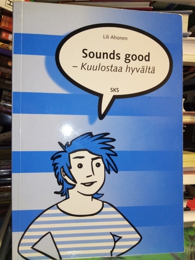 Lili Ahonen :  Sounds good -  Kuulostaa hyvältä