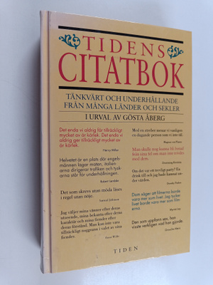 Tidens citatbok tänkvärt och underhållande från många län...