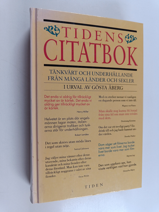 Tidens citatbok tänkvärt och underhållande från många län...