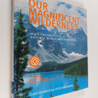 Claes Grundsten : Our magnificent wilderness : 40 of the ... - pikkukuva 1