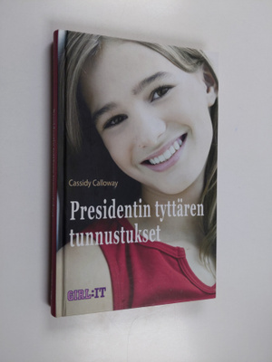 Cassidy Calloway : Presidentin tyttären tunnustukset