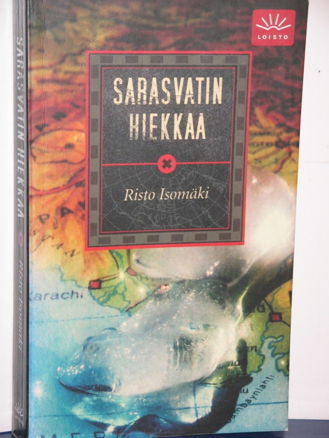 Risto Isomäki : SARASVATIN HIEKKAA