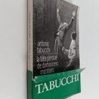Antonio Tabucchi ym. : La tete perdue de Damasceno Monteiro - pikkukuva 1