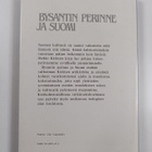 Heikki Kirkinen : Bysantin perinne ja Suomi : kirjoituksi... - pikkukuva 2