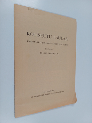 Jouko Hautala : Kotiseutu laulaa : kansanlaulujen ja säve...