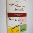 Leena Vähäkylä : Hoidossa vai heitteillä - pikkukuva 1