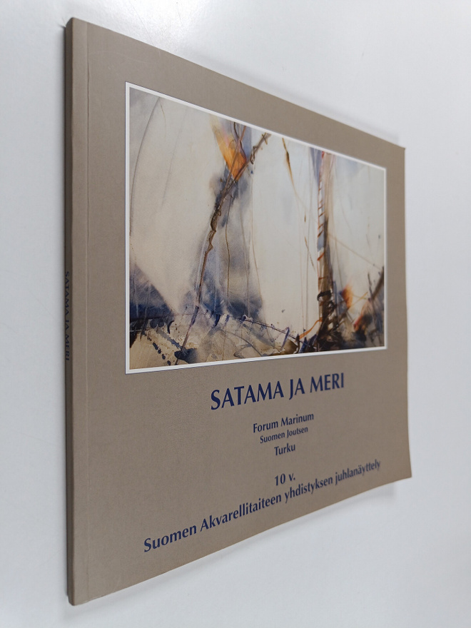 Satama ja meri : 10 v., Suomen akvarellitaiteen yhdistyks...