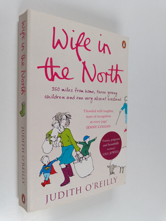 Judith O'Reilly : Wife in the North