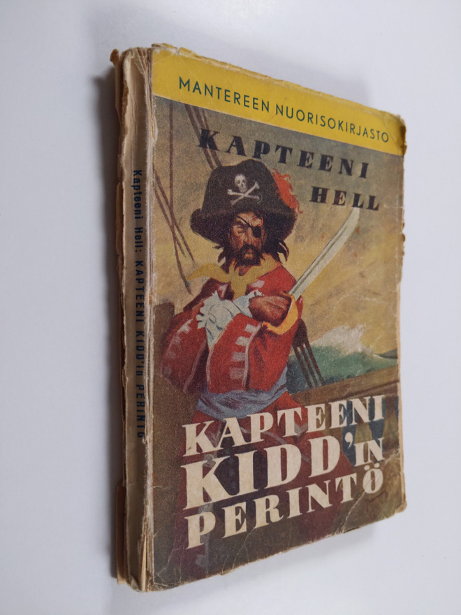 Kapteeni Hell : Kapteeni Kidd'in perintö : seikkailuromaa...
