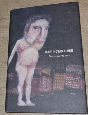 KIRJA Hotakainen - Huolimattomat