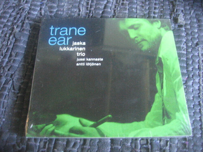 Jaska Lukkarinen Trio - Trane Ear