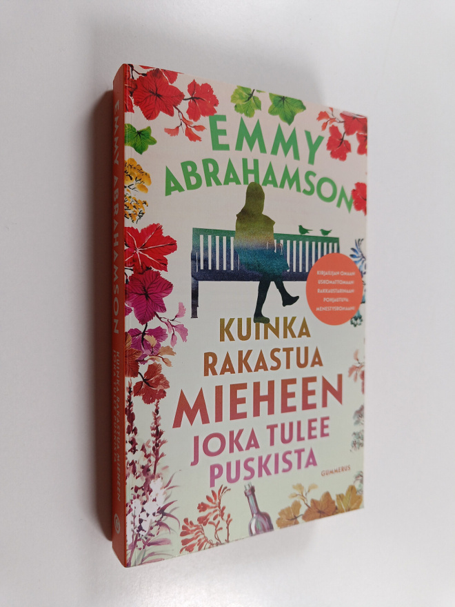 Emmy Abrahamson : Kuinka rakastua mieheen joka tulee pusk...