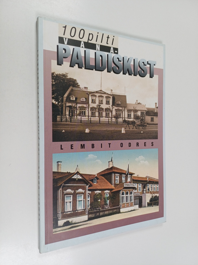 Lembit Odres : 100 pilti vana-paldiskist