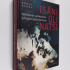 Gerald Posner : Isäni oli natsi : Kolmannen valtakunnan j... - pikkukuva 1