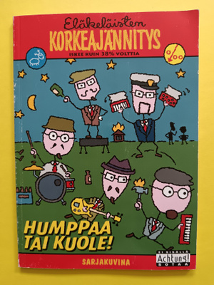 Eläkeläisten korkeajännitys : Humppaa tai kuole