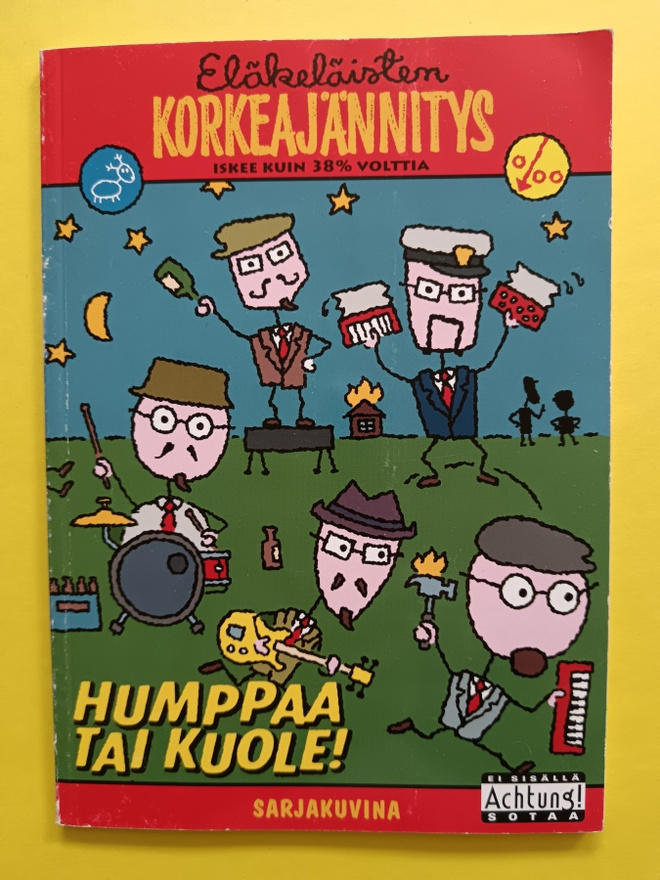 Eläkeläisten korkeajännitys : Humppaa tai kuole