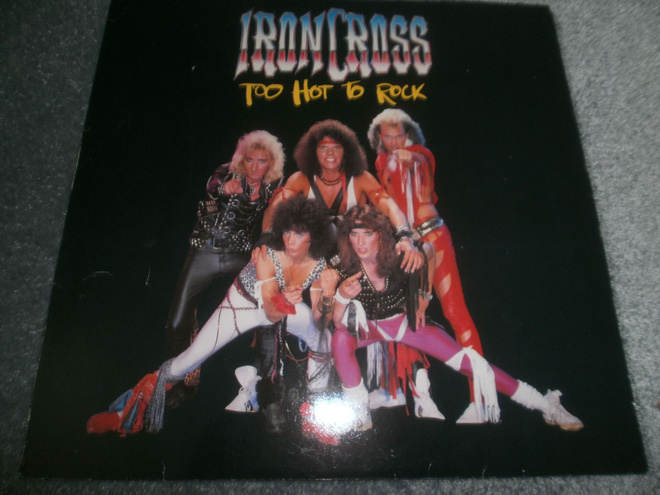 Ironcross: Too Hot To Rock Lp