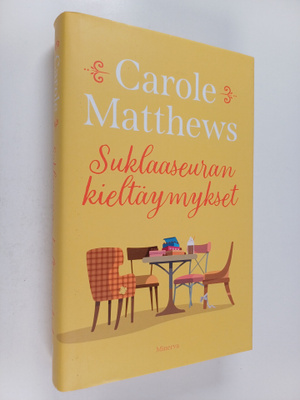 Carole Matthews : Suklaaseuran kieltäymykset