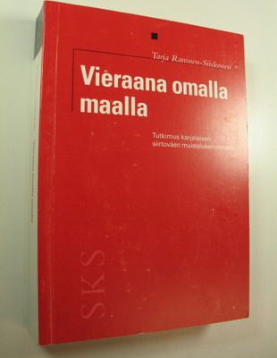 Tarja Raninen-Siiskonen : Vieraana omalla maalla