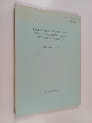 Aili Jokelainen : Diet of the Finnish Lapps and Its Caesi...