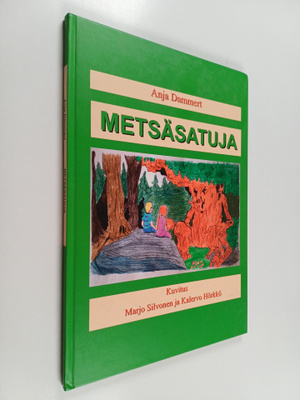 Anja Dammert : Metsäsatuja (signeerattu, tekijän omiste)