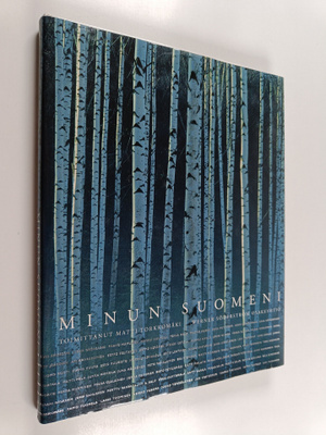 Matti (toim.) Torkkomäki : Minun Suomeni