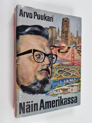 Arvo Puukari : Näin Amerikassa