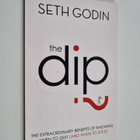 Seth Godin : The Dip - The Extraordinary Benefits of Know... - pikkukuva 1