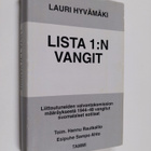 Lauri Hyvämäki : Lista 1:n vangit : vaaran vuosina 1944-4... - pikkukuva 1