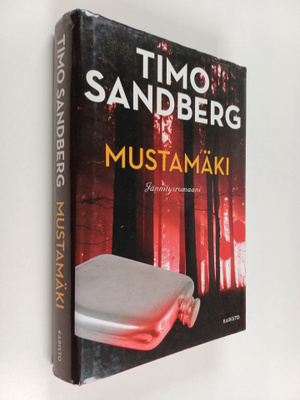 Timo Sandberg : Mustamäki : jännitysromaani