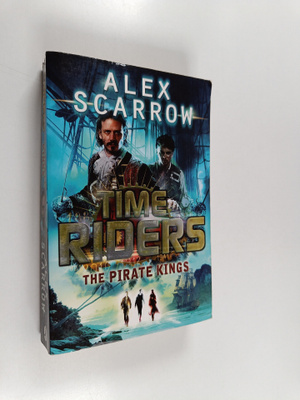 Alex Scarrow : The Pirate Kings