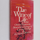 Harold J. Morowitz : The Wine of Life, and Other Essays o... - pikkukuva 1