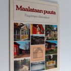 Maalataan puuta : puupintojen ulkomaalaus - pikkukuva 1
