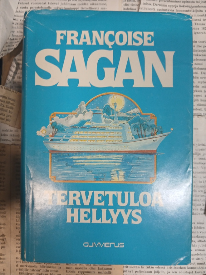 Francoise Sagan - Tervetuloa hellyys (sid.)