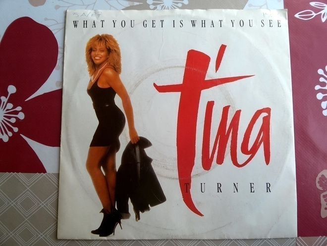 Tina Turner - What You Get Is What You See 7" Single