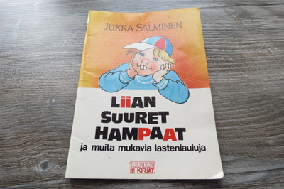 JUKKA SALMINEN: LIIAN SUURET HAMPAAT KARAS- SANA OY 1985
