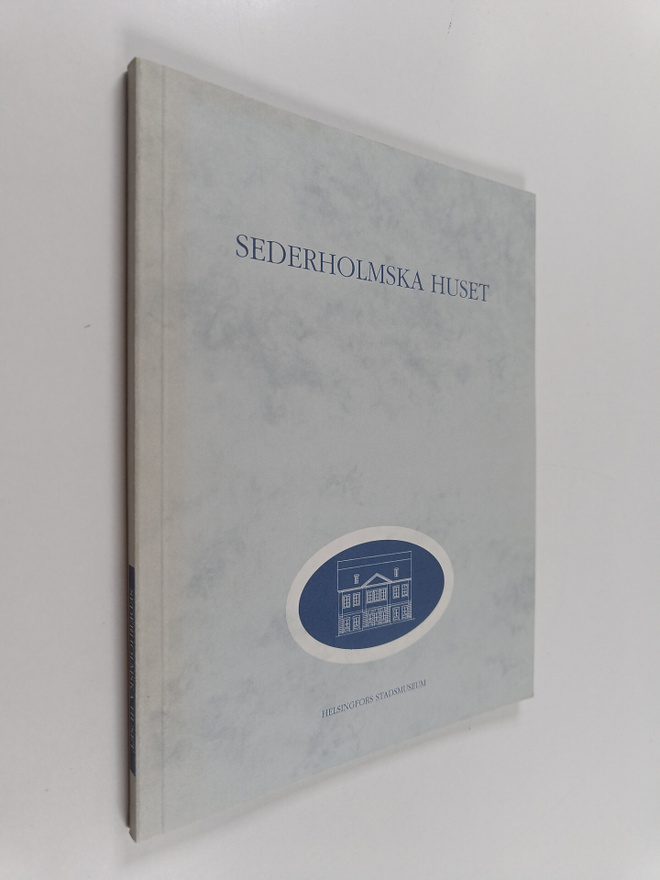 Sederholmska huset : utställningskatalog