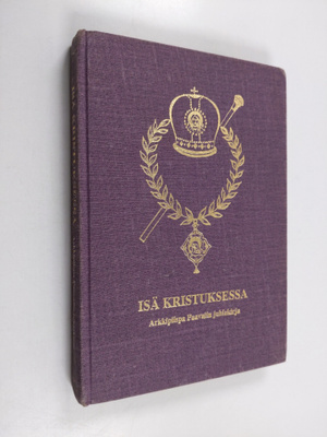 piispa ym. (toim.) Leo : Isä Kristuksessa : arkkipiispa P...