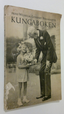 Prins Wilhelm : Kungaboken : till Konung Gustaf på åttiof...