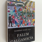 Juli Vankone Dudas : Falum Galgamacsa - pikkukuva 1