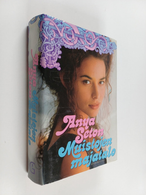 Anya Seton : Muistojen majatalo