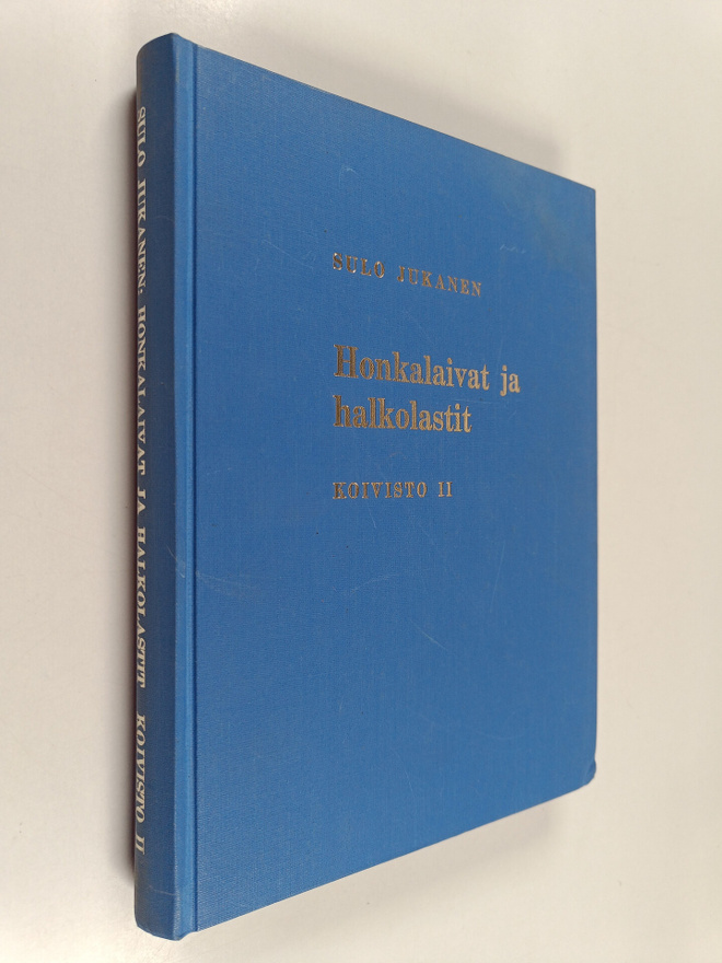 Sulo Jukanen : Honkalaivat ja halkolastit : Koivisto 2 : ...