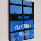 Ken Follett : Valkeuden vangit - pikkukuva 1