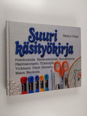 Marja ym. Anttila : Suuri käsityökirja