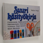 Marja ym. Anttila : Suuri käsityökirja - pikkukuva 1