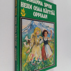 Johanna Spyri : Heidi osaa käyttää oppiaan - pikkukuva 1