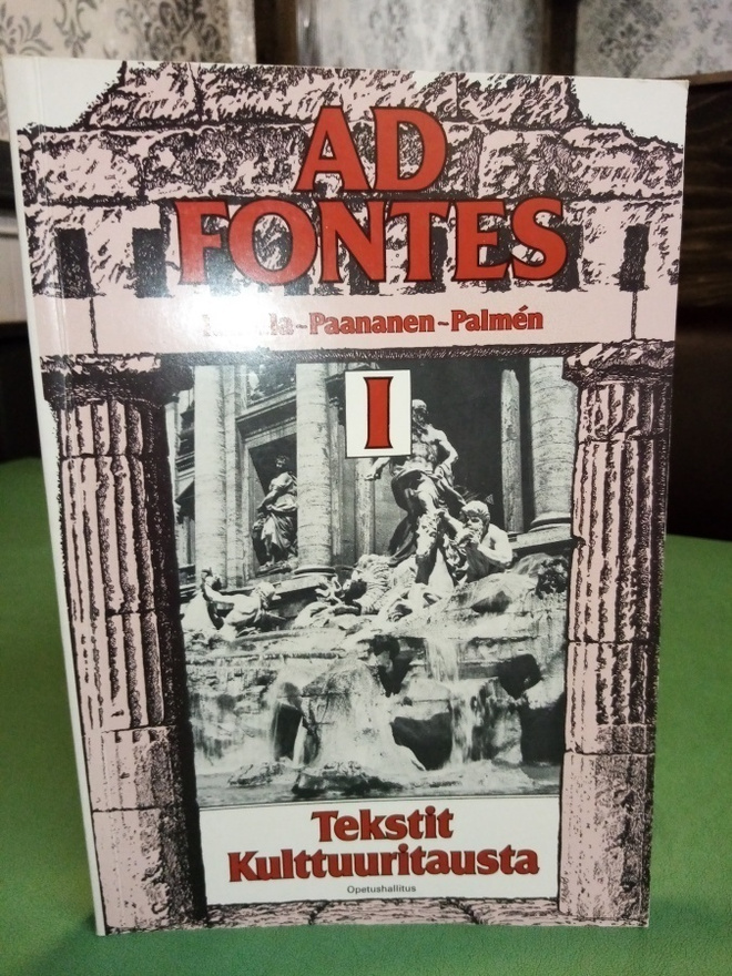 Kallela ym. :  AD FONTES - Tekstit / kulttuuritausta